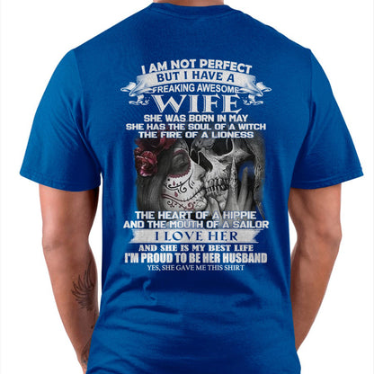 I Am Not Perfect But I Have A Freaking Awesome Wife - Gift For Husband From Wife - CCDI05 (SKU06-31-05)
