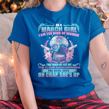 AS A MARCH GIRL I AM THE KIND OF WOMAN FMA (SKU08-85-03)