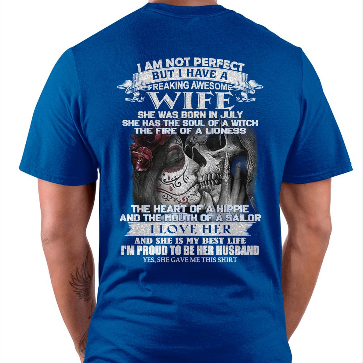 July - I Am Not Perfect But I Have A Freaking Awesome Wife - Gift For Husband From Wife - CCDI07 (SKU06-31-07)