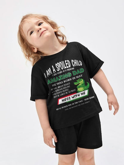 I'M A SPOILED CHILD, I WAS RAISED BY A FREAKING AMAZING DAD - MAY FROM MAN ccdi05  (SKU09-79-05)