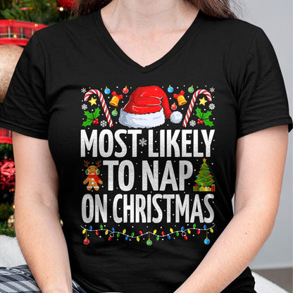 Christmas Shirts for Family, Funny christmas shirts, Christmas Unisex T-Shirt/Hoodie/Sweatshirt HLT00 - Most Likely To Nap On Christmas Funny Family Christmas T-Shirt