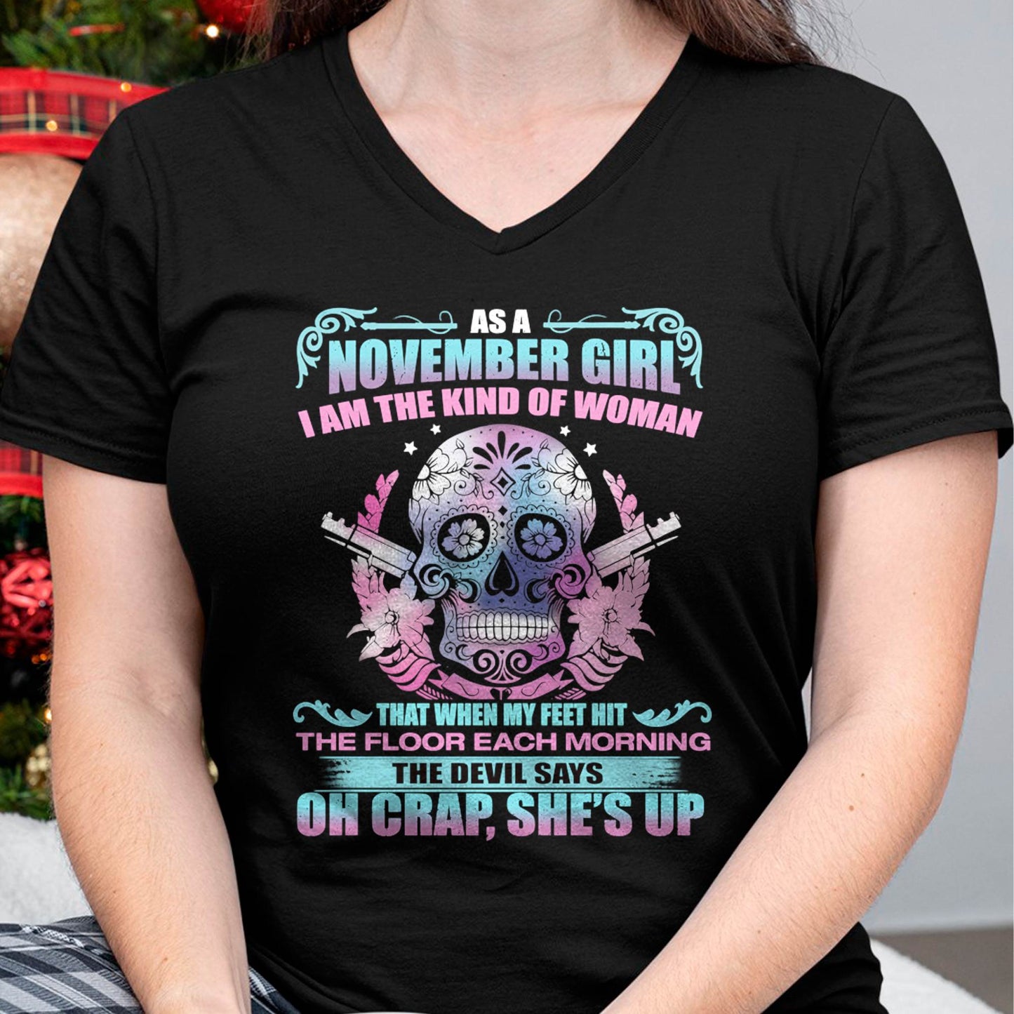 AS A NOVEMBER GIRL I AM THE KIND OF WOMAN FMA (SKU08-85-11)