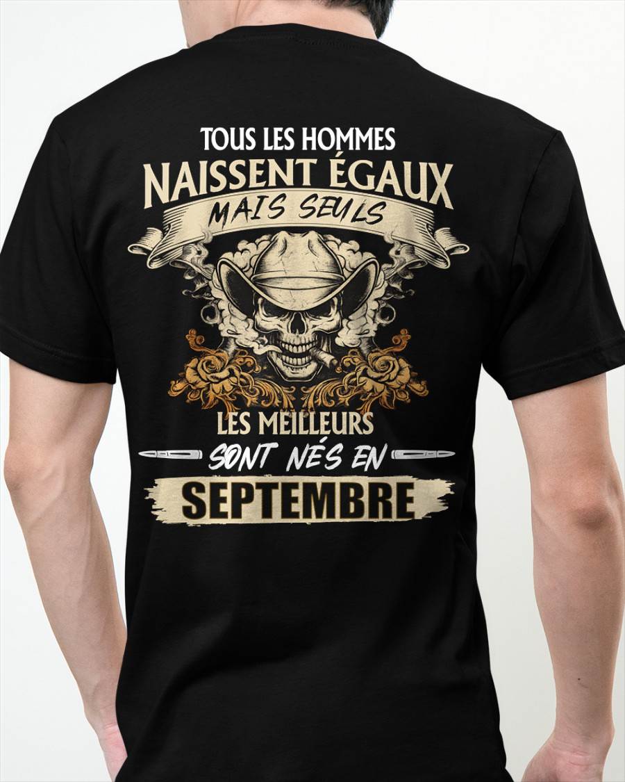 Tous les Hommes Naissent Égaux – Les Meilleurs Sont Nés en Septembre - T-Shirt Homme Caractère Fort - male fr09 / CCDI09 (SKU26T-01172-09)