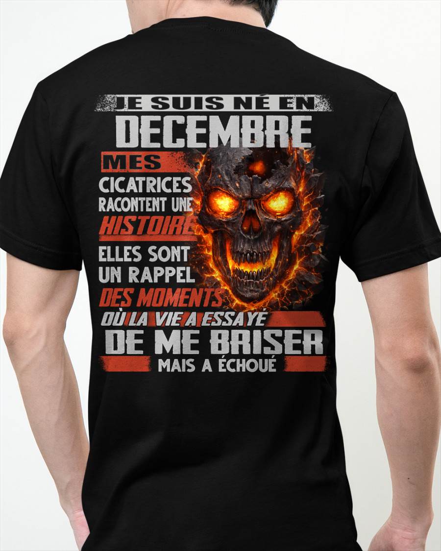 Je Suis Né en Décembre – Mes Cicatrices Racontent Une Histoire | T-Shirt Homme Fort - male fr12 / CCDI12 (SKU26T-01175-12)