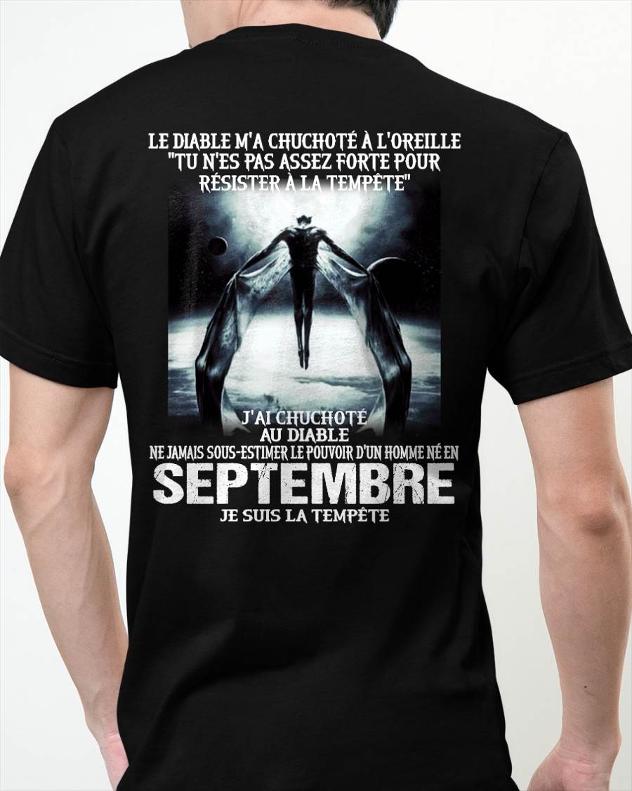 Je Suis la Tempête – Ne Jamais Sous-Estimer le Pouvoir d’un Homme Né en Septembre – T-Shirt Homme - male fr09 / CCDI09 (SKU26T-01160-09)