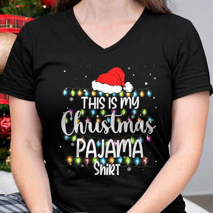 Christmas Shirts for Family, Funny christmas shirts, Christmas Unisex T-Shirt/Hoodie/Sweatshirt HLT00 - This Is My Christmas Pajama Shirt Funny Family Matching Xmas T-Shirt