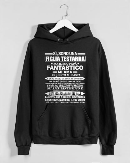 ITA00 - SÌ, SONO UNA FIGLIA TESTARDA T-SHIRT – Regalo di Compleanno da un Papà  - ccdi00 (SKU2606-197-00)