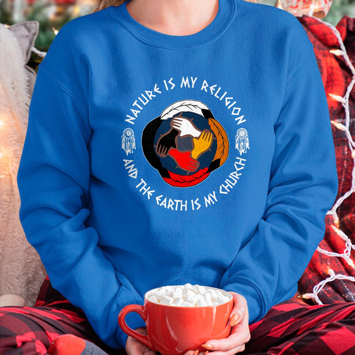 Native American T-Shirts, Vintage Native American Unisex T-Shirt/Hoodie/Sweatshirt HLT00 - Nature Is My Religion And Earth Is My Church Native American