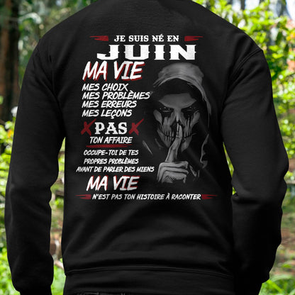 Je Suis Né en Juin – Ma Vie, Mes Choix – T-Shirt Homme Fort Caractère - male fr06 / CCDI06 (SKU12-269-06)