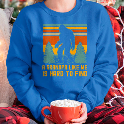 Best Grandpa Shirt, Proud Grandpa Unisex T-Shirt/Hoodie/Sweatshirt HLT00 - A Grandpa Like Me Is Hard To Find, Bigfoot Grandpa T-Shirt (1)