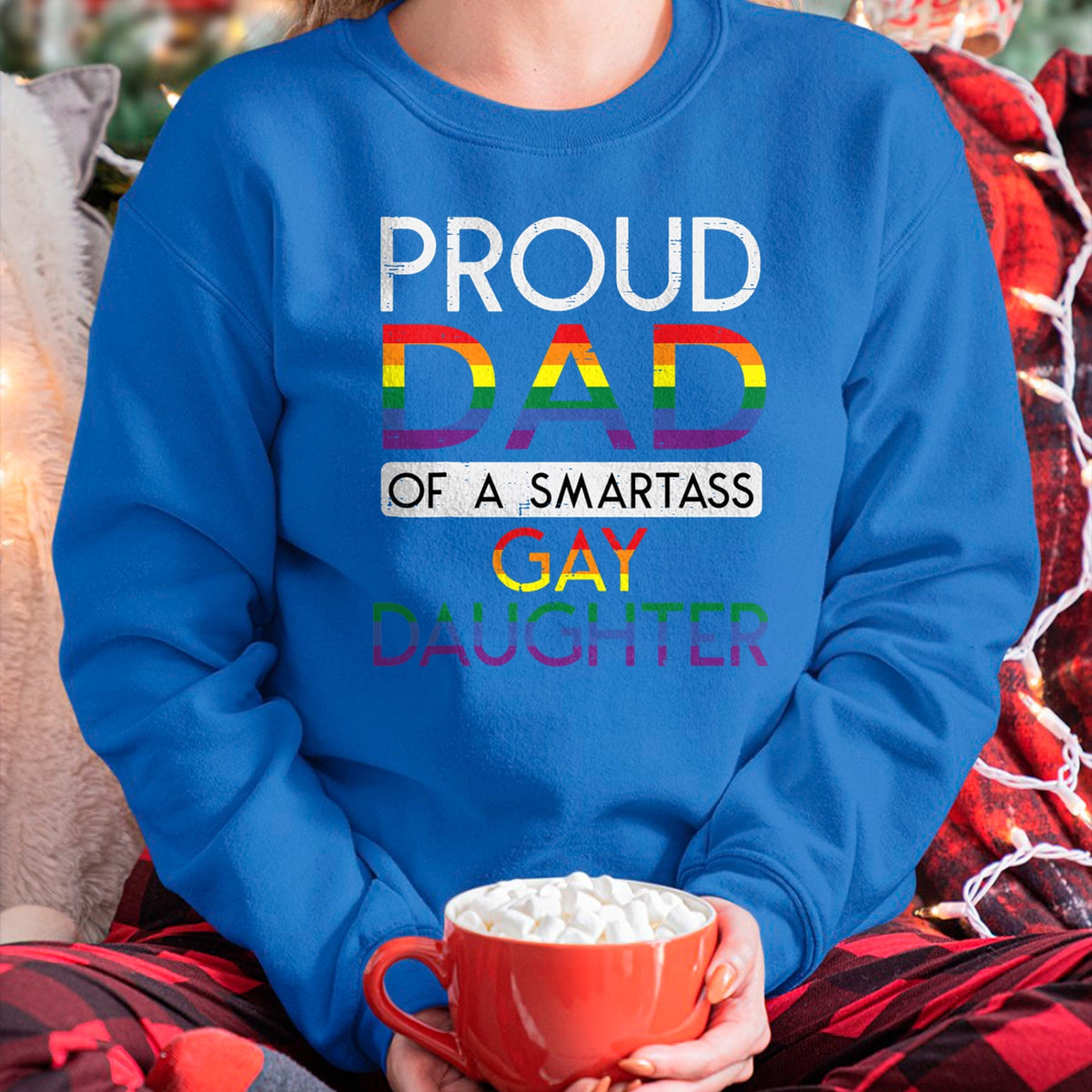 Gift for Dad Shirt, Funny Dad Unisex T-Shirt/Hoodie/Sweatshirt HLT00 – Proud Dad Of A Gay Daughter Straight Ally LGBTQ Pride Month T-Shirt