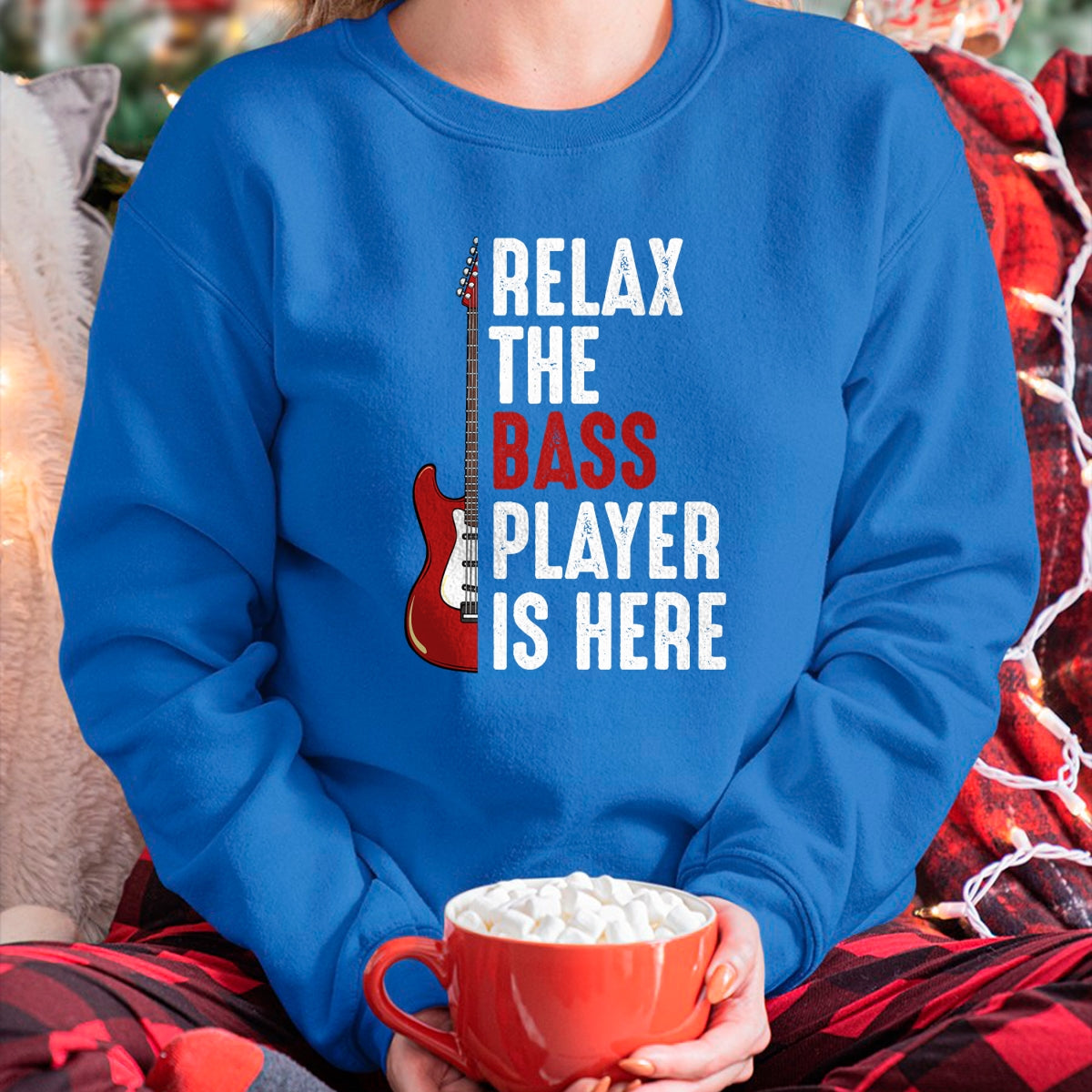 Guitar Lover Shirt, Funny Guitar UnisexT-Shirt/Hoodie/Sweatshirt HLT00 - Relax The Bass Player is Here Bass Guitar Musician Funny T-Shirt