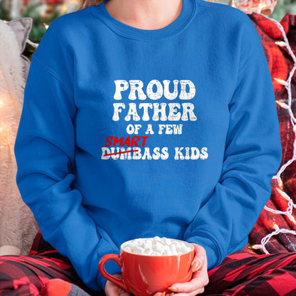 Gift for Dad Shirt, Funny Dad Unisex T-Shirt/Hoodie/Sweatshirt HLT00 – Funny Proud Father of a Few Smart Ass Kids Fathers Day T-Shirt