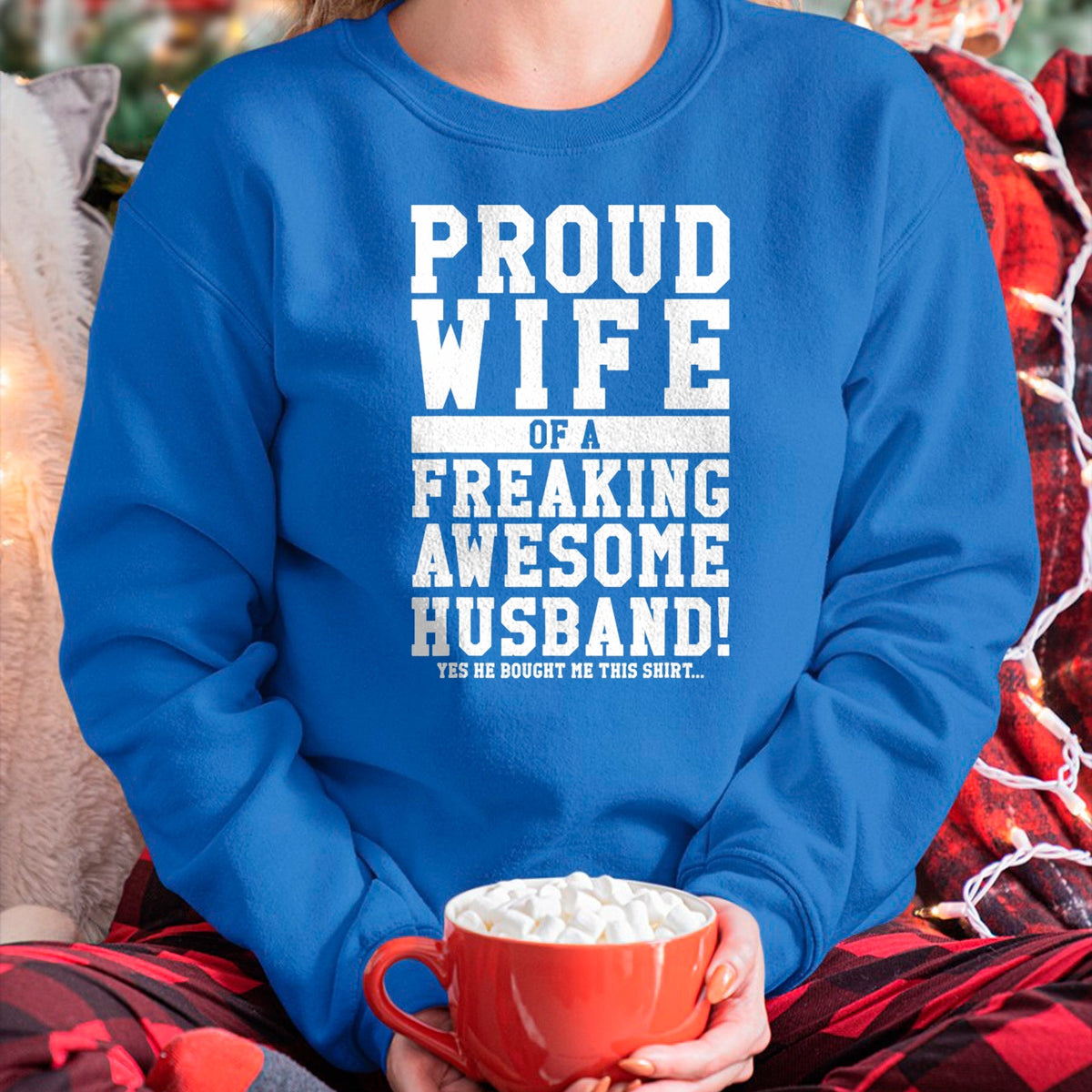 Best Wife Shirt, Wife and Husband Unisex T-Shirt/Hoodie/Sweatshirt HLT00 - Gift for wife T shirt, lucky wife   Proud Wife Of A Freaking Awesome Husband! Gift T-Shirt