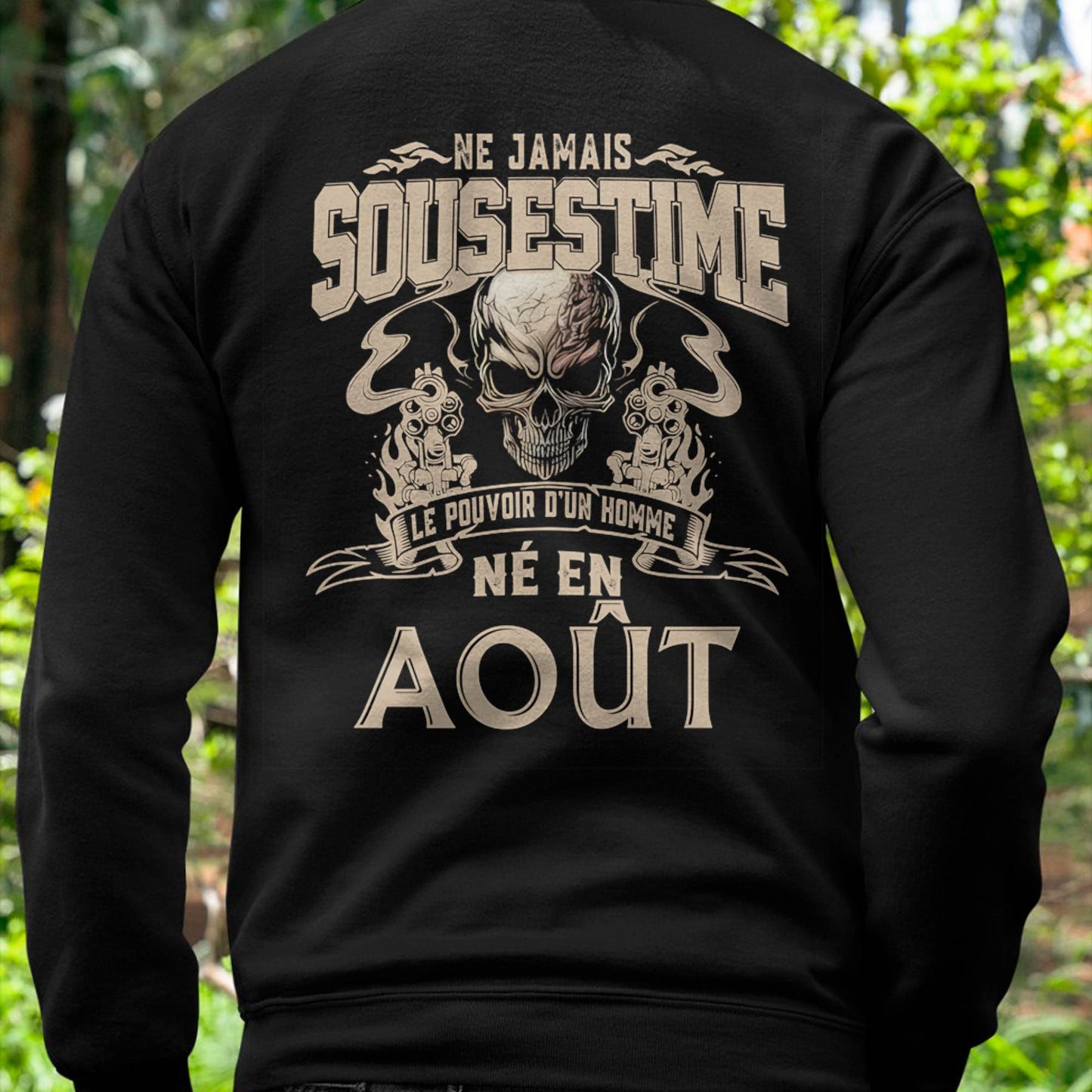 Ne Jamais Sous-estimer le Pouvoir d’un Homme Né en Août – T-Shirt Homme Crâne Rebelle - male fr08 / CCDI08 (SKU26T-01159-08)