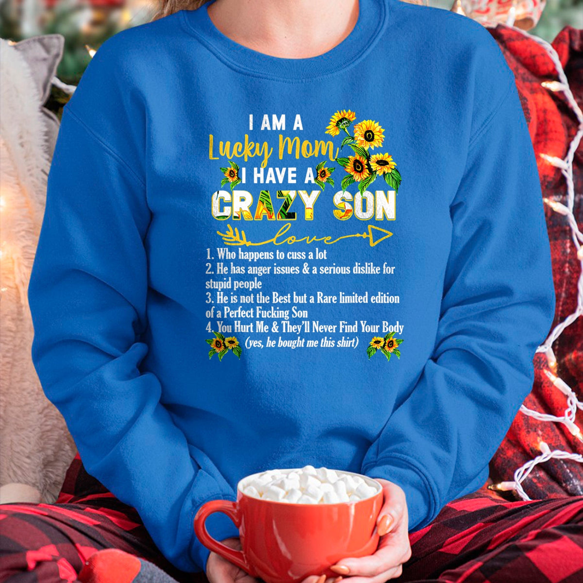 Gift for Mom Shirt, Funny Mom Unisex T-Shirt/Hoodie/Sweatshirt HLT00 - I Am A Lucky Mom I Have A Crazy Son Mother_s Day T-Shirt