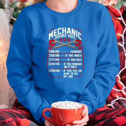 Best Mechanic Life Shirt, Funny Mechanic UnisexT-Shirt/Hoodie/Sweatshirt HLT00 - Mechanic Hourly Rate Car Auto Repairman Labor Rates T-Shirt