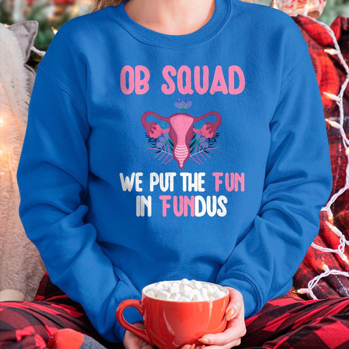 Funny Nurse Shirt, Nurse Unisex T-Shirt/Hoodie/Sweatshirt HLT00 - OB Nurse Squad Obstetrics Nurse Obstetrical Nursing Crew T-Shirt