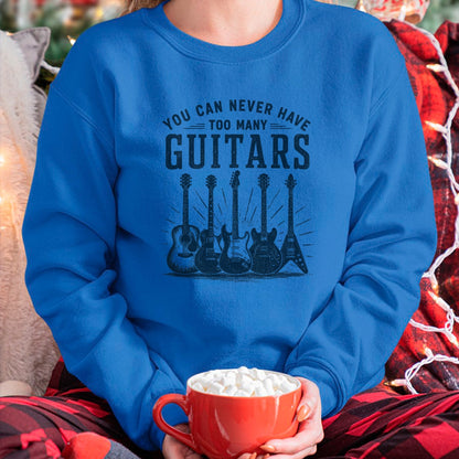 Guitar Lover Shirt, Funny Guitar UnisexT-Shirt/Hoodie/Sweatshirt HLT00 - You Can Never Have Too Many Guitars Funny Guitar Guitarist T-Shirt