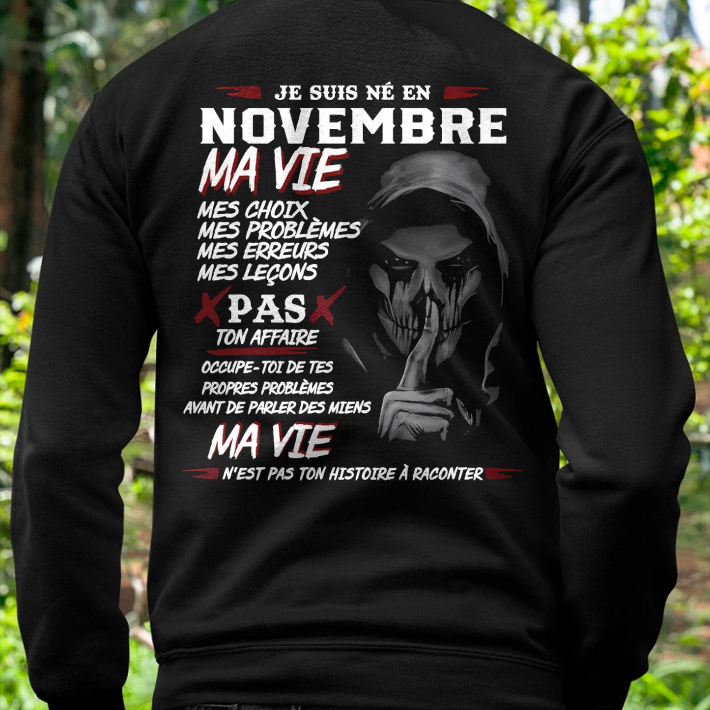 Je Suis Né en Novembre – Ma Vie, Mes Choix – T-Shirt Homme Fort Caractère - male fr11 / CCDI11 (SKU12-269-11)