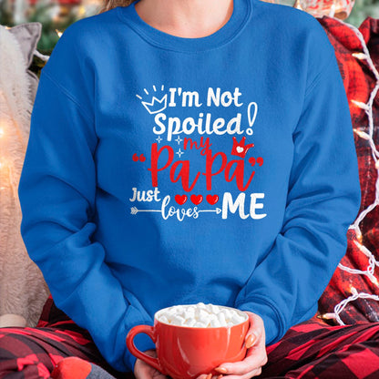Best Wife Shirt, Wife and Husband Unisex T-Shirt/Hoodie/Sweatshirt HLT00 - I'm Not Spoiled My Papa Just Loves Me Dad Team Kids Matching T-Shirt
