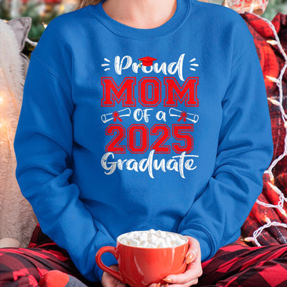 Gift for Mom Shirt, Funny Mom Unisex T-Shirt/Hoodie/Sweatshirt HLT00 - Mom Senior 2025 Proud Mom Of A Class Of 2025 Graduate T-Shirt