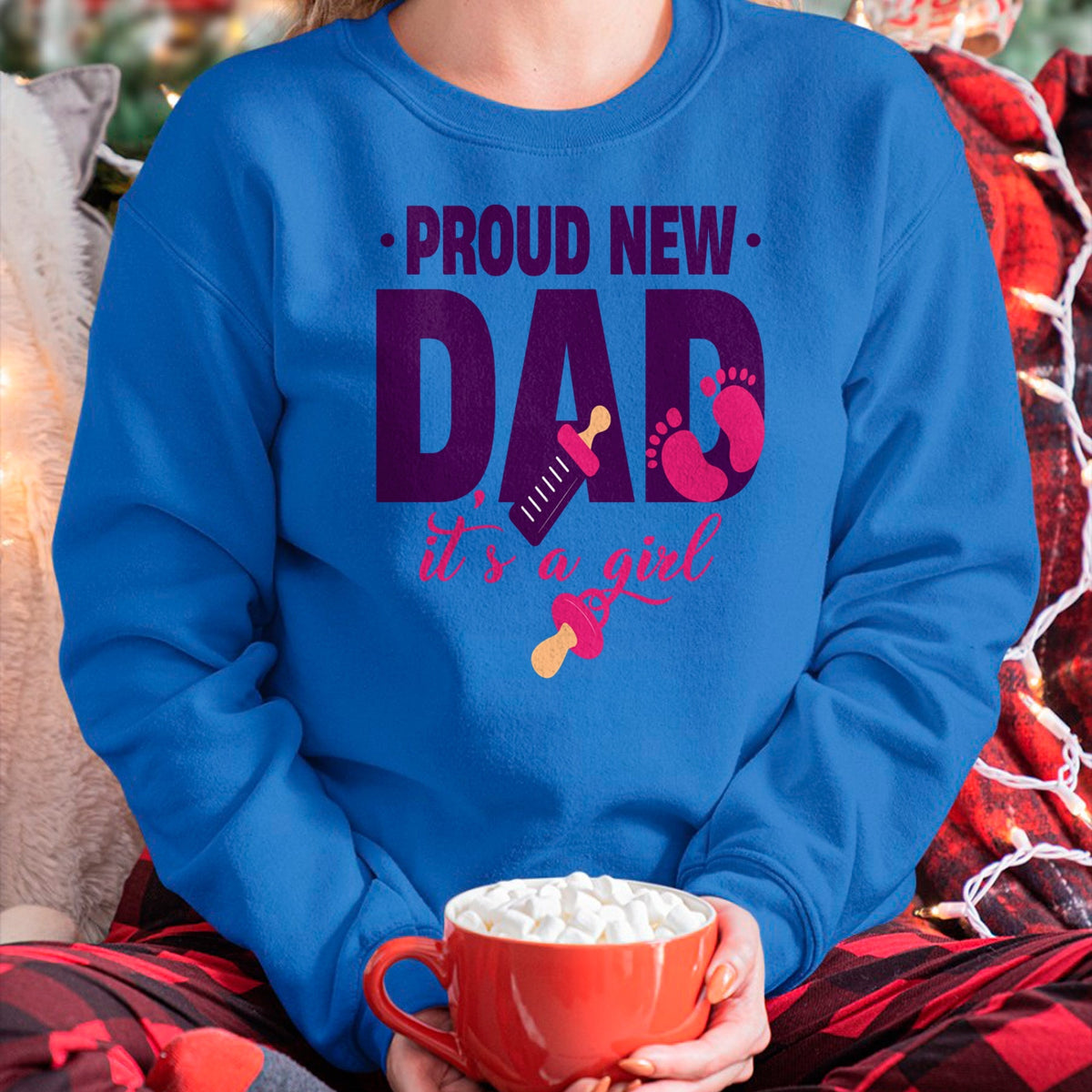 Gift for Dad Shirt, Funny Dad Unisex T-Shirt/Hoodie/Sweatshirt HLT00 – Funny Proud New Dad For Father_s Day It_s A Girl Long Sleeve T-Shirt