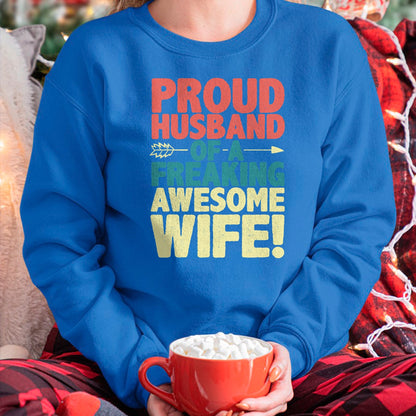 Best Wife Shirt, Wife and Husband Unisex T-Shirt/Hoodie/Sweatshirt HLT00 - Proud Husband Of A Freaking Awesome Wife Funny Romantic Gift T-Shirt (1)