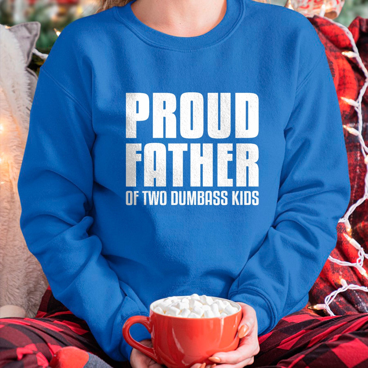 Gift for Dad Shirt, Funny Dad Unisex T-Shirt/Hoodie/Sweatshirt HLT00 – Father Of Two Dumbass Kids Shirt Fathers Day Gift Dad T-Shirt