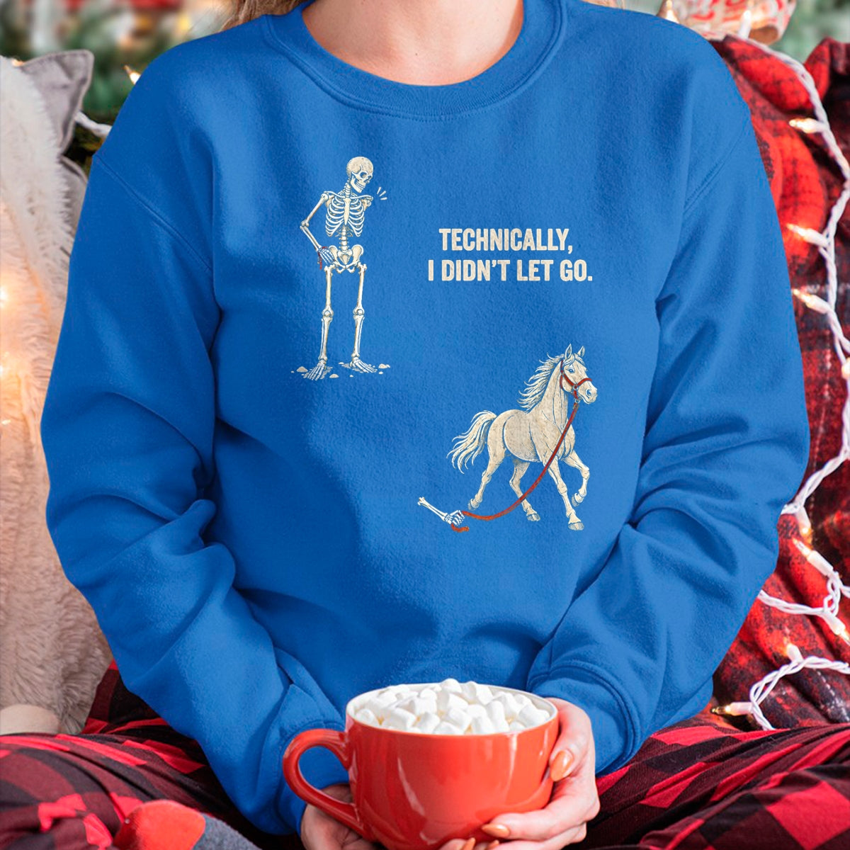 Best Horse Lover Shirt , Funny Horse UnisexT-Shirt/Hoodie/Sweatshirt HLT00 - Technically I Didn_t Let Go Skeleton Horse Riding Halloween T-Shirt