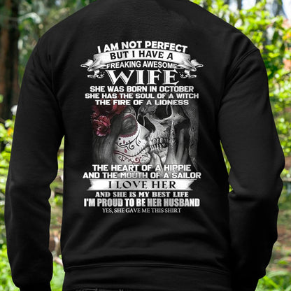 October - I Am Not Perfect But I Have A Freaking Awesome Wife - Gift For Husband From Wife - CCDI10 (SKU06-31-10)
