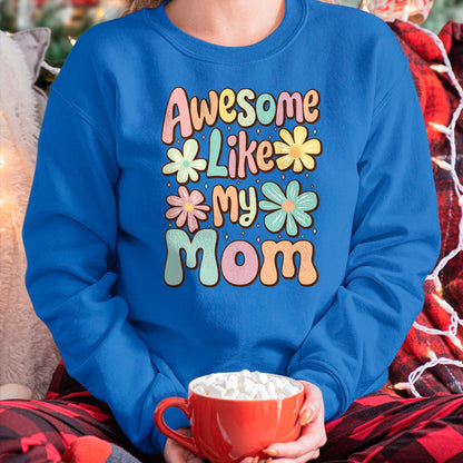 Gift for Mom Shirt, Funny Mom Unisex T-Shirt/Hoodie/Sweatshirt HLT00 - awesome like my mom matching mothers day family kids Tie Dye T-Shirt