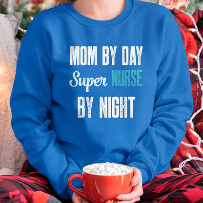 Funny Nurse Shirt, Nurse Unisex T-Shirt/Hoodie/Sweatshirt HLT00 - Mom By Day Super Nurse By Night Tshirt for RN ER T-Shirt