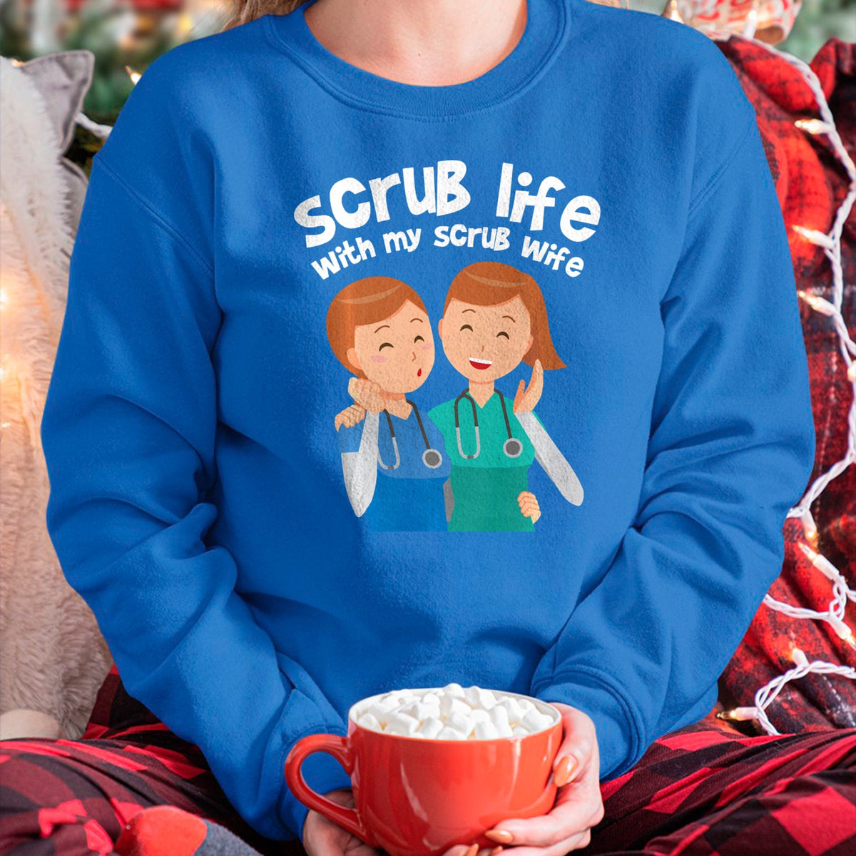 Funny Nurse Shirt, Nurse Unisex T-Shirt/Hoodie/Sweatshirt HLT00 - Funny Nurse Medical Assistant Scrub Life With My Scrub Wife Long Sleeve T-Shirt
