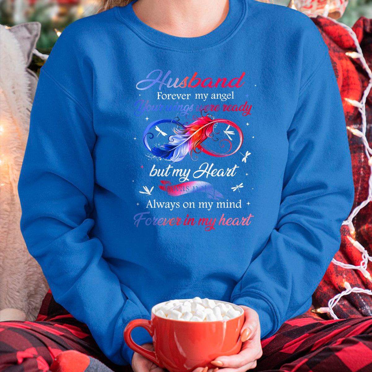 Best Wife Shirt, Wife and Husband Unisex T-Shirt/Hoodie/Sweatshirt HLT00 - Husband Forever my angel Your wings were ready but my Heart T-Shirt