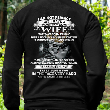 May - I Am Not Perfect But I Have A Freaking Awesome Wife - Gift For Husband From Wife - CCDI05 (SKU06-34-05)