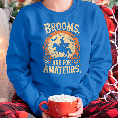 Best Horse Lover Shirt , Funny Horse UnisexT-Shirt/Hoodie/Sweatshirt HLT00 - Brooms are for Amateurs Horse Riding Funny Halloween T-Shirt