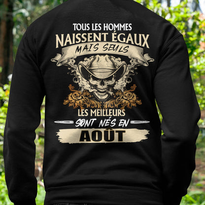 Tous les Hommes Naissent Égaux – Les Meilleurs Sont Nés en Août - T-Shirt Homme Caractère Fort - male fr08 / CCDI08 (SKU26T-01172-08)