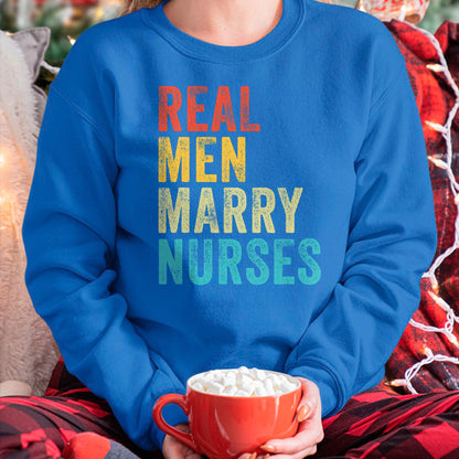 Funny Nurse Shirt, Nurse Unisex T-Shirt/Hoodie/Sweatshirt HLT00 - Real Men Marry Nurses Future Husband Wife Engagement Funny T-Shirt