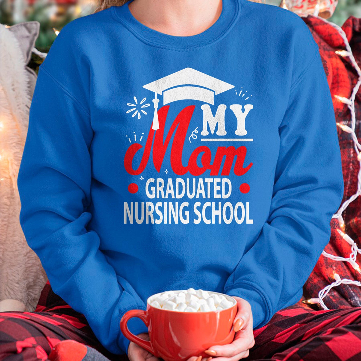 Funny Nurse Shirt, Nurse Unisex T-Shirt/Hoodie/Sweatshirt HLT00 - My Mom Graduated Nursing School shirt for Son Daughter kids T-Shirt