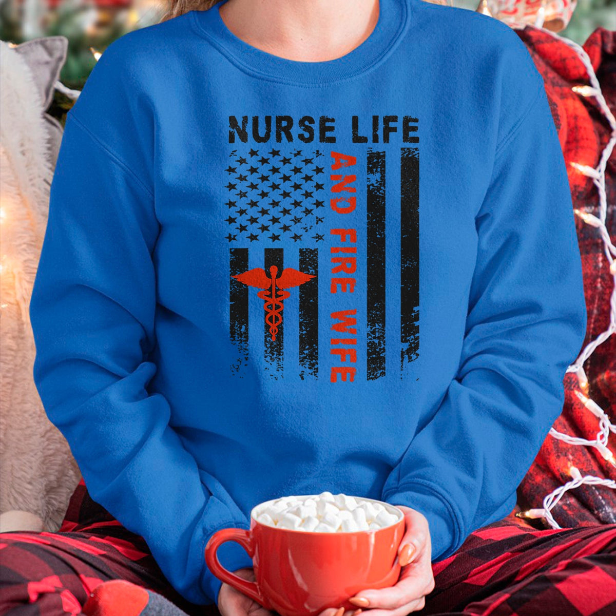 Funny Nurse Shirt, Nurse Unisex T-Shirt/Hoodie/Sweatshirt HLT00 - Fire Wife Nurse Life Firefighter Wife Nurse T-Shirt