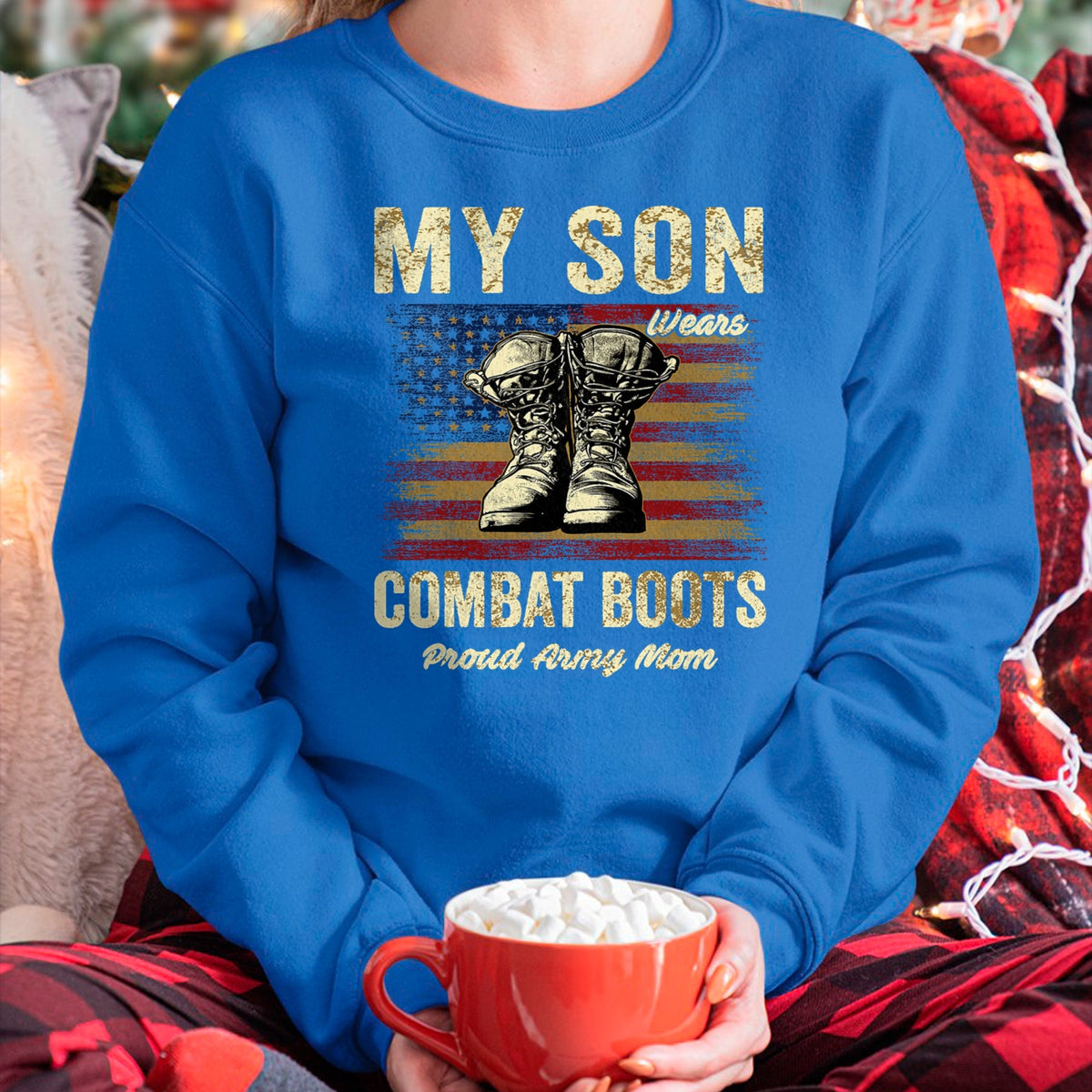 Gift for Mom Shirt, Funny Mom Unisex T-Shirt/Hoodie/Sweatshirt HLT00 - My Son Wears Combat Boots Proud Army Mom Veteran Son T-Shirt