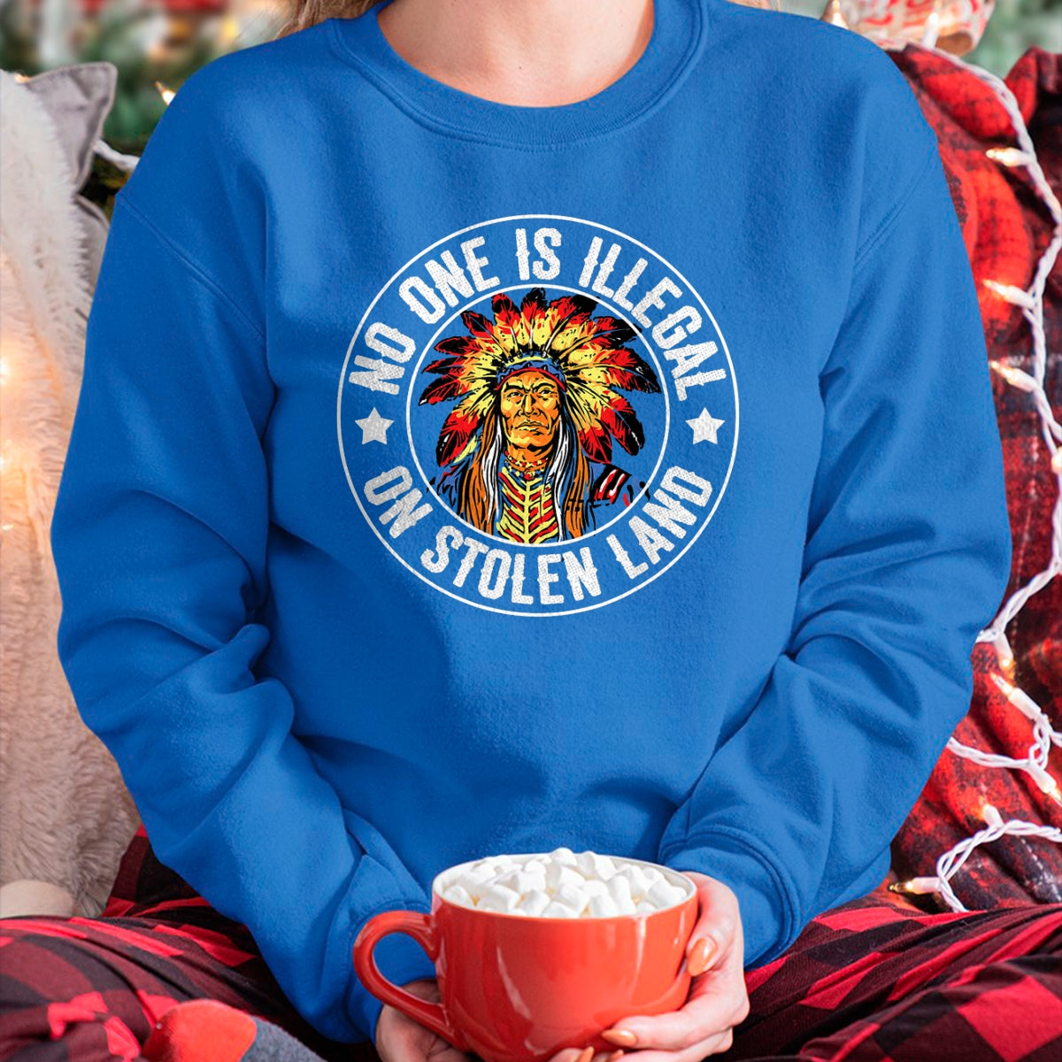 Native American T-Shirts, Vintage Native American Unisex T-Shirt/Hoodie/Sweatshirt HLT00 - Native American No One Is Illegal On Stolen Land Immigration T-Shirt