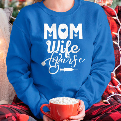 Funny Nurse Shirt, Nurse Unisex T-Shirt/Hoodie/Sweatshirt HLT00 - Mom Wife Nurse Mother Mommy Mama Nurses T-Shirt