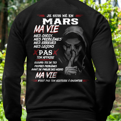 Je Suis Né en Mars – Ma Vie, Mes Choix – T-Shirt Homme Fort Caractère - male fr03 / CCDI03 (SKU12-269-03)