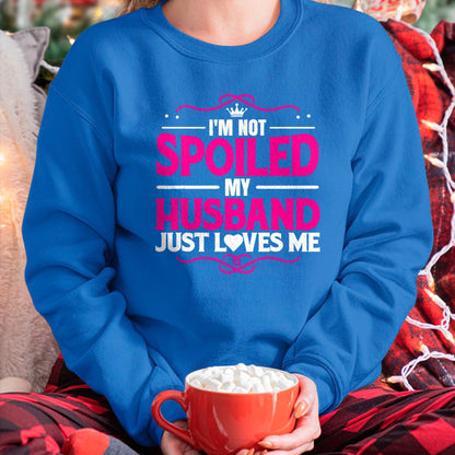 Best Wife Shirt, Wife and Husband Unisex T-Shirt/Hoodie/Sweatshirt HLT00 - Gift for wife T shirt, spoiled wife   Spoiled Wife I'm Not Spoiled My Husband Just Loves Me Women T- (1)