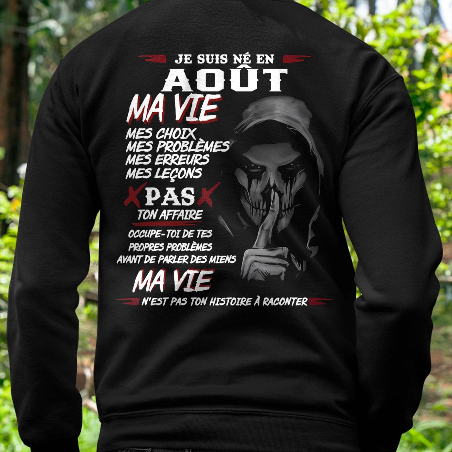 Je Suis Né en Août – Ma Vie, Mes Choix – T-Shirt Homme Fort Caractère - male fr08 / CCDI08 (SKU12-269-08)
