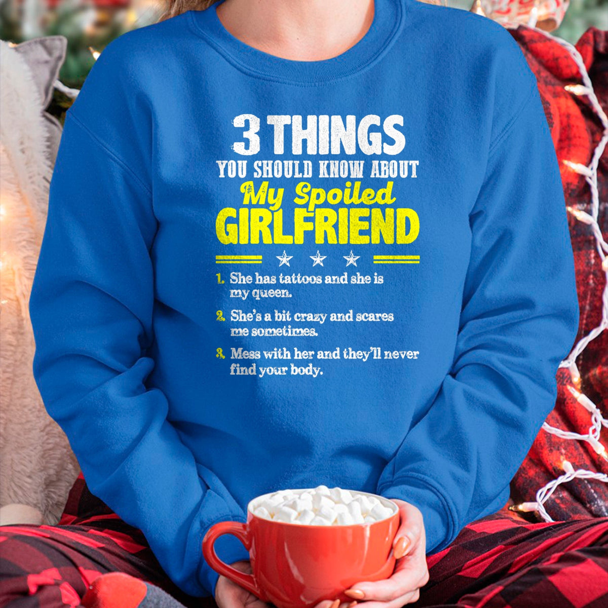 Best Wife Shirt, Wife and Husband Unisex T-Shirt/Hoodie/Sweatshirt HLT00 - 3 Things You Should Know About My Spoiled Girlfriend - Funny Premium T-Shirt