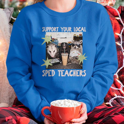 Best Teacher Shirt, Funny Teacher UnisexT-Shirt/Hoodie/Sweatshirt HLT00 - Funny Support Your Local Sped Teachers Raccoon Possum Skunk T-Shirt