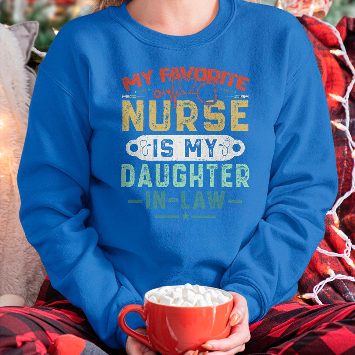 Funny Nurse Shirt, Nurse Unisex T-Shirt/Hoodie/Sweatshirt HLT00 - My Favorite Nurse Is My Daughter In Law Funny Family Humor T-Shirt